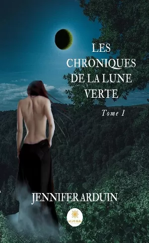 Les Chroniques de la lune verte, Tome 1